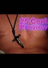 25 Cent Preview (2007).jpg